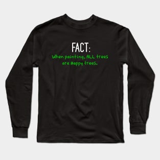 happy trees Long Sleeve T-Shirt